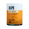 Bulk - Dope Pre-Workout