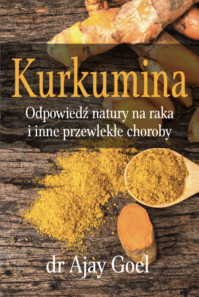 Książki - Curcumin: Nature'S Answer To Cancer And Other Chronic Diseases - 226 Pages