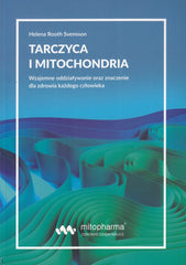 Książki - Thyroid And Mitochondria By Helena Root Svensson - 216 Pages