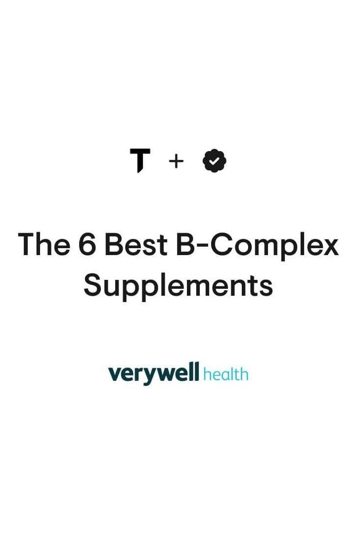 Title screen for article on the 6 best B-Complex supplements by Verywell Health.